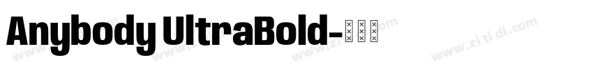 Anybody UltraBold字体转换 Anybody UltraBold字体转换